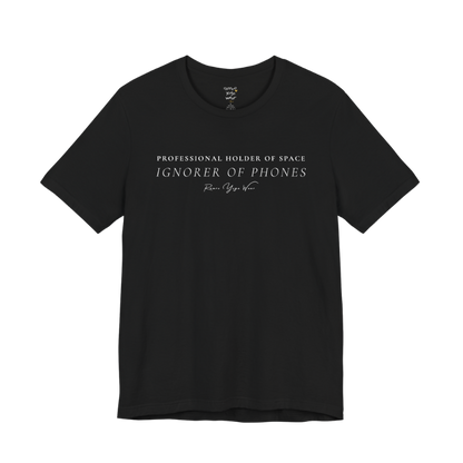 PROFESSIONAL HOLDER OF SPACE IGNORER OF PHONES yoga teacher gift tee flat lay in Black — Yoga Teacher Gifts collection by Ramro Yoga Wear