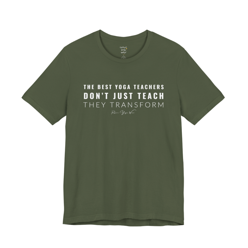 THE BEST YOGA TEACHERS DON'T JUST TEACH THEY TRANSFORM yoga teacher gift tee flat lay in Military Green — Yoga Teacher Gifts collection by Ramro Yoga Wear