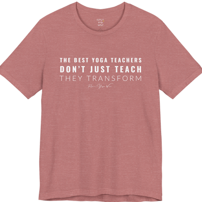 THE BEST YOGA TEACHERS DON'T JUST TEACH THEY TRANSFORM yoga teacher gift tee flat lay in Heather Mauve — Yoga Teacher Gifts collection by Ramro Yoga Wear