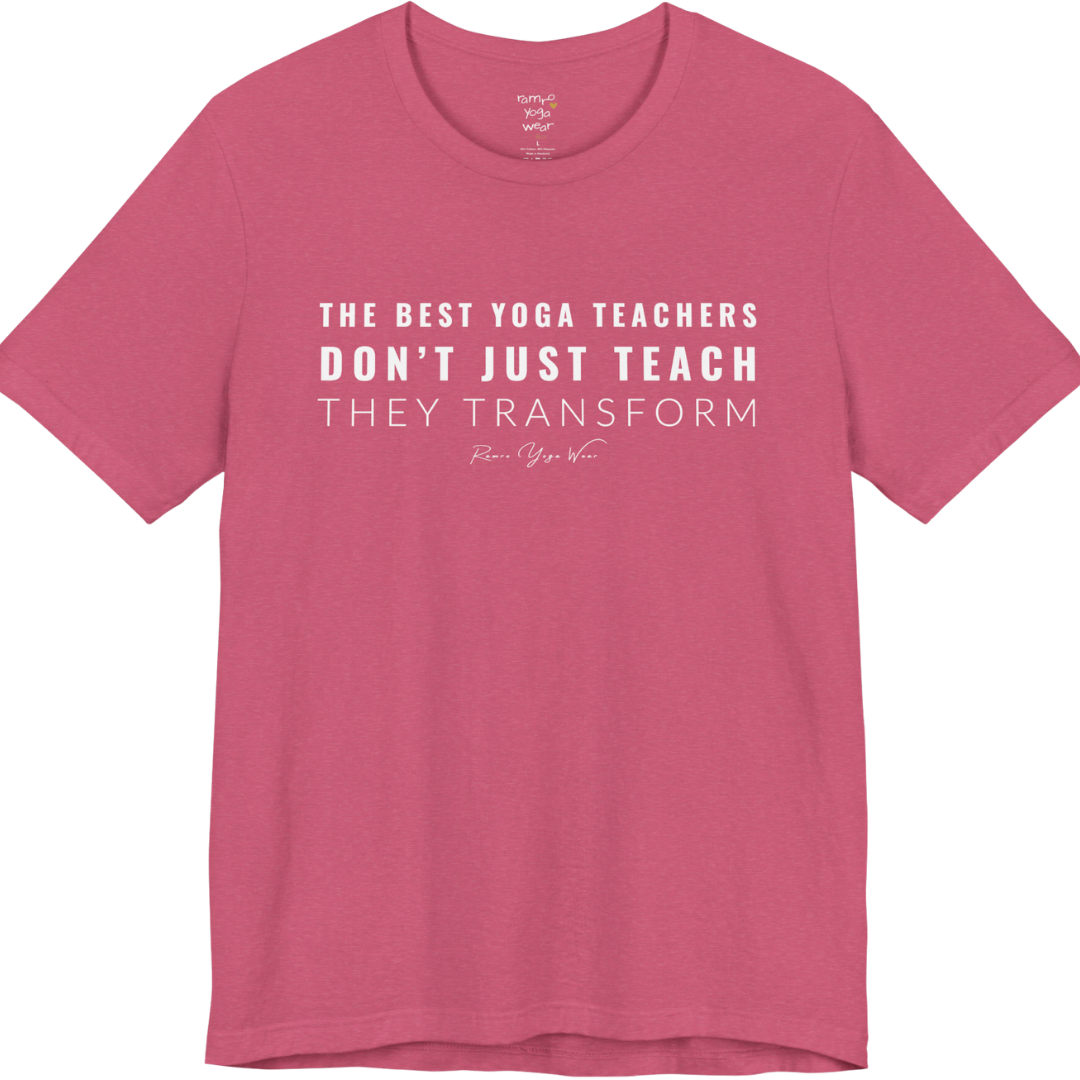THE BEST YOGA TEACHERS DON'T JUST TEACH THEY TRANSFORM yoga teacher gift tee flat lay in Heather Raspberry — Yoga Teacher Gifts collection by Ramro Yoga Wear