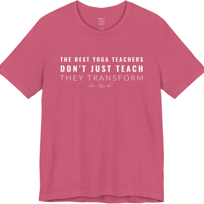 THE BEST YOGA TEACHERS DON'T JUST TEACH THEY TRANSFORM yoga teacher gift tee flat lay in Heather Raspberry — Yoga Teacher Gifts collection by Ramro Yoga Wear