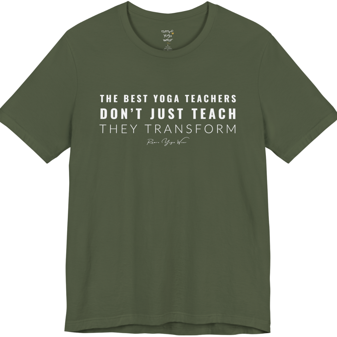 THE BEST YOGA TEACHERS DON'T JUST TEACH THEY TRANSFORM yoga teacher gift tee flat lay in Military Green — Yoga Teacher Gifts collection by Ramro Yoga Wear