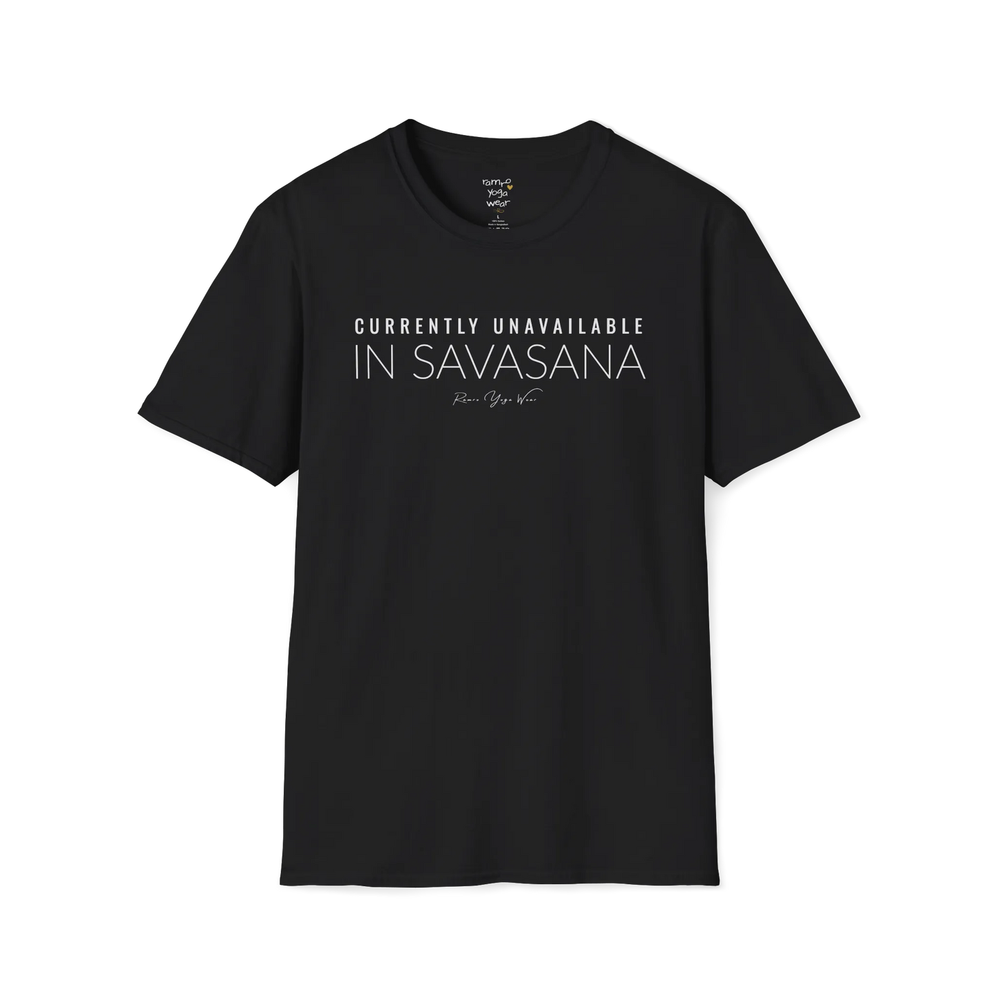"Currently Unavailable, In Savasana" minimal text design — The Vault collection by Ramro Yoga Wear — Black