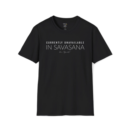 "Currently Unavailable, In Savasana" minimal text design — The Vault collection by Ramro Yoga Wear — Black