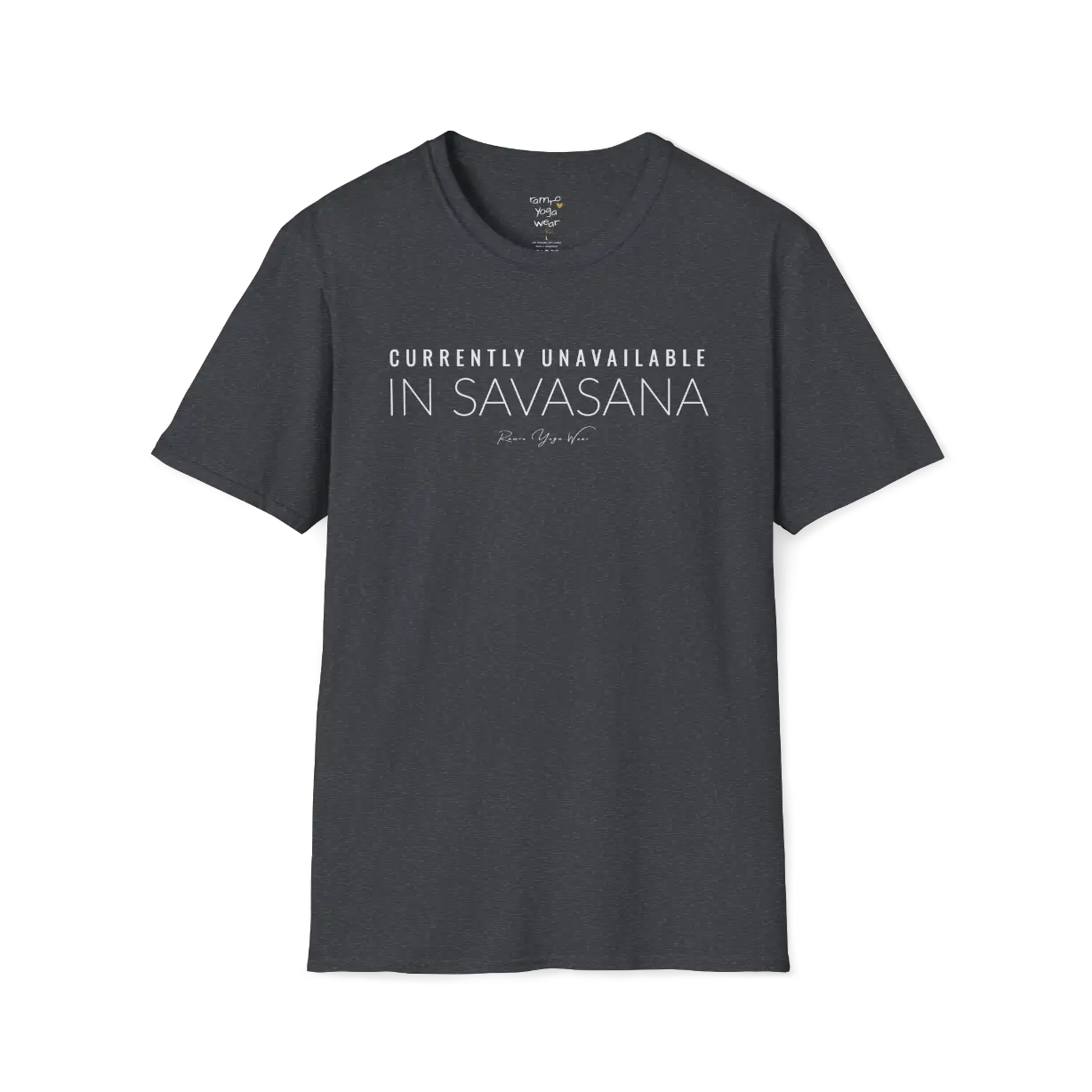 "Currently Unavailable, In Savasana" minimal text design — The Vault collection by Ramro Yoga Wear — Dark Heather Grey