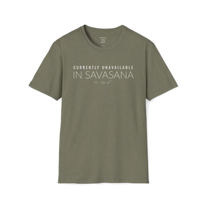 "Currently Unavailable, In Savasana" minimal text design — The Vault collection by Ramro Yoga Wear — Heather Military Green