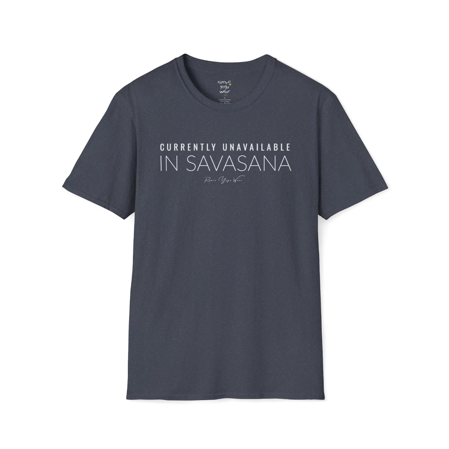"Currently Unavailable, In Savasana" minimal text design — The Vault collection by Ramro Yoga Wear — Heather Navy