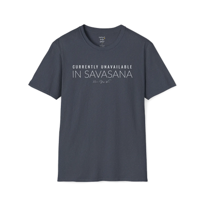 "Currently Unavailable, In Savasana" minimal text design — The Vault collection by Ramro Yoga Wear — Heather Navy