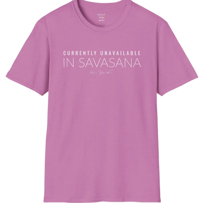 "Currently Unavailable, In Savasana" minimal text design — The Vault collection by Ramro Yoga Wear — Heather Radiant Orchid