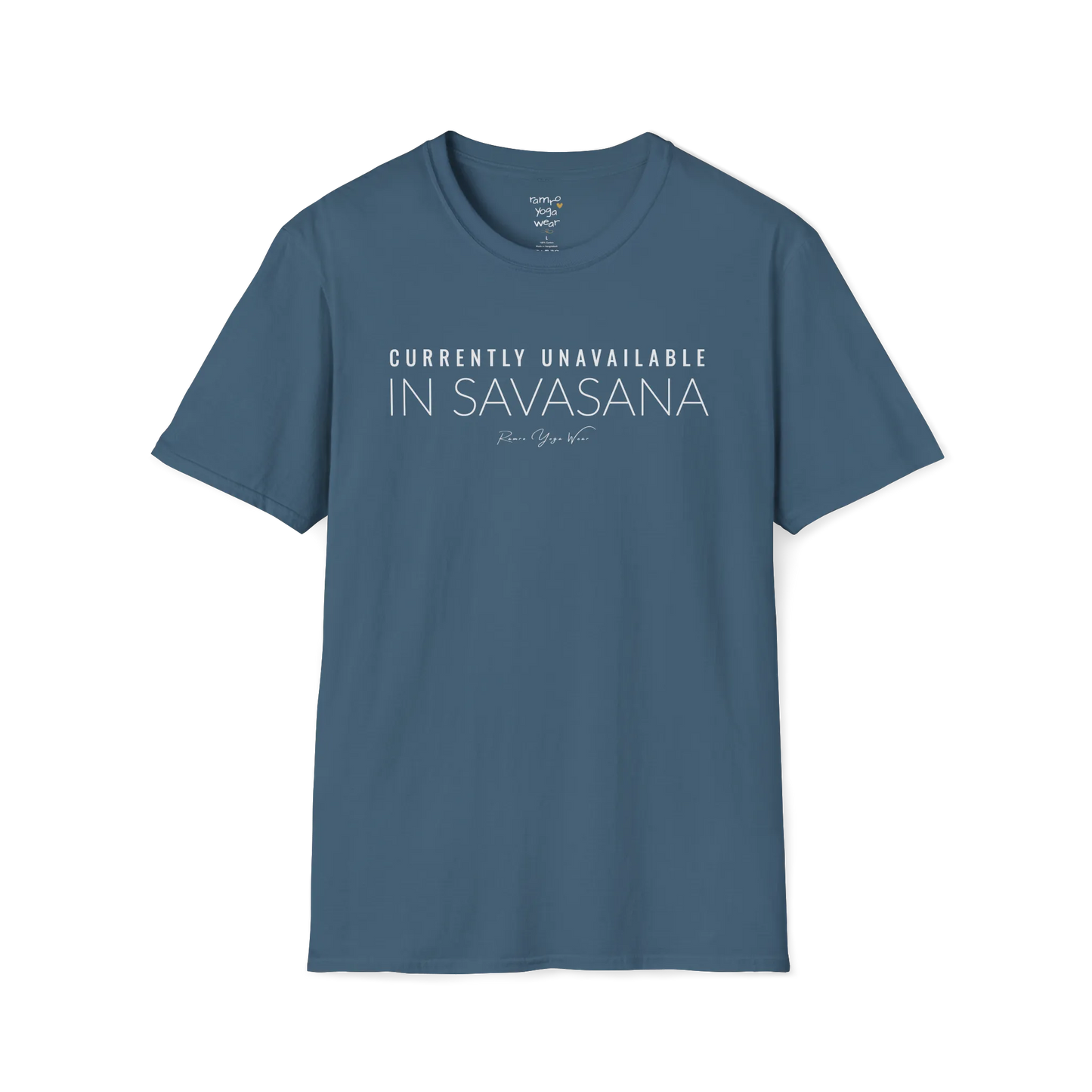 "Currently Unavailable, In Savasana" minimal text design — The Vault collection by Ramro Yoga Wear — Indigo Blue
