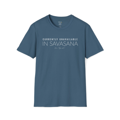 "Currently Unavailable, In Savasana" minimal text design — The Vault collection by Ramro Yoga Wear — Indigo Blue
