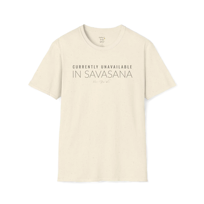 "Currently Unavailable, In Savasana" minimal text design — The Vault collection by Ramro Yoga Wear — Natural