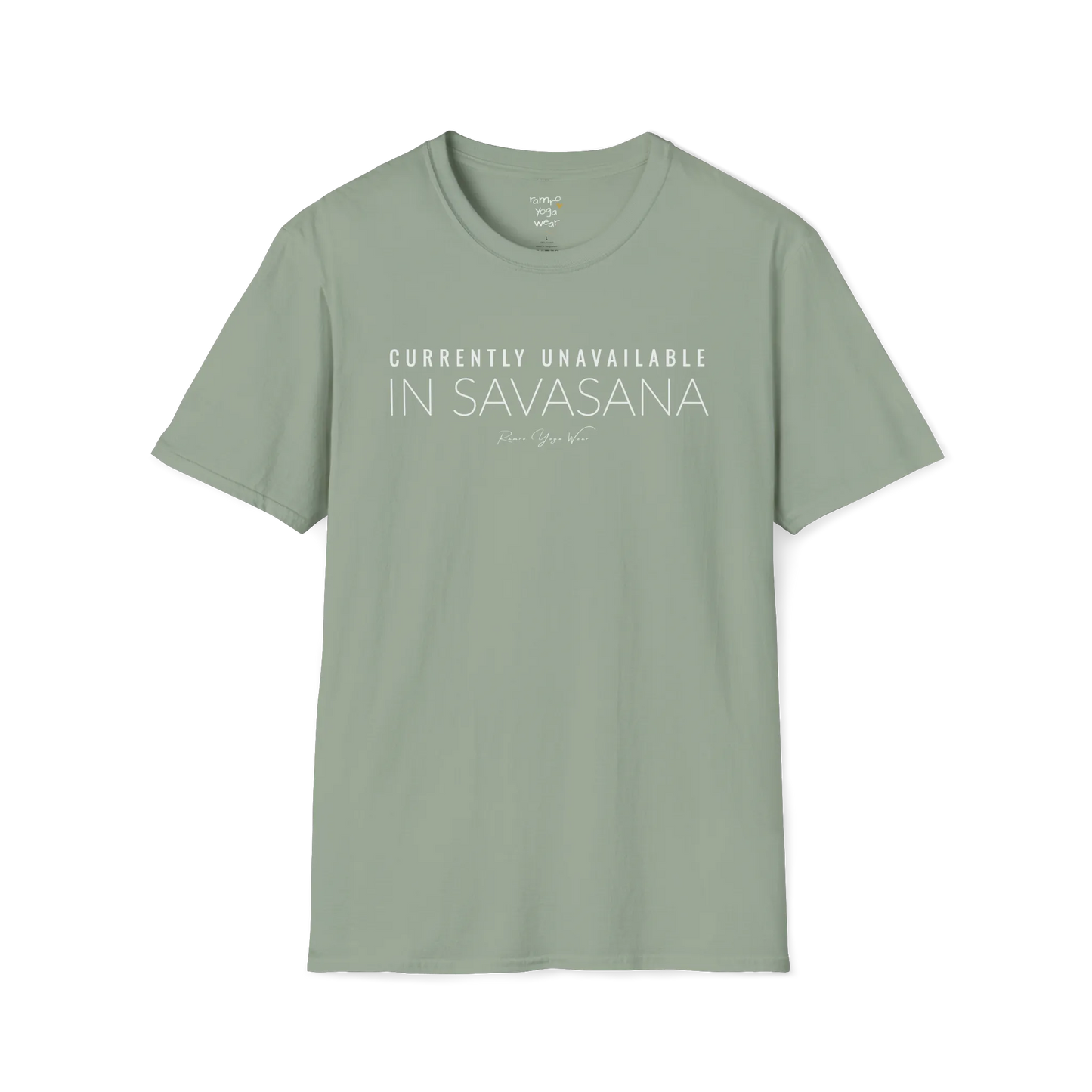 "Currently Unavailable, In Savasana" minimal text design — The Vault collection by Ramro Yoga Wear — Sage
