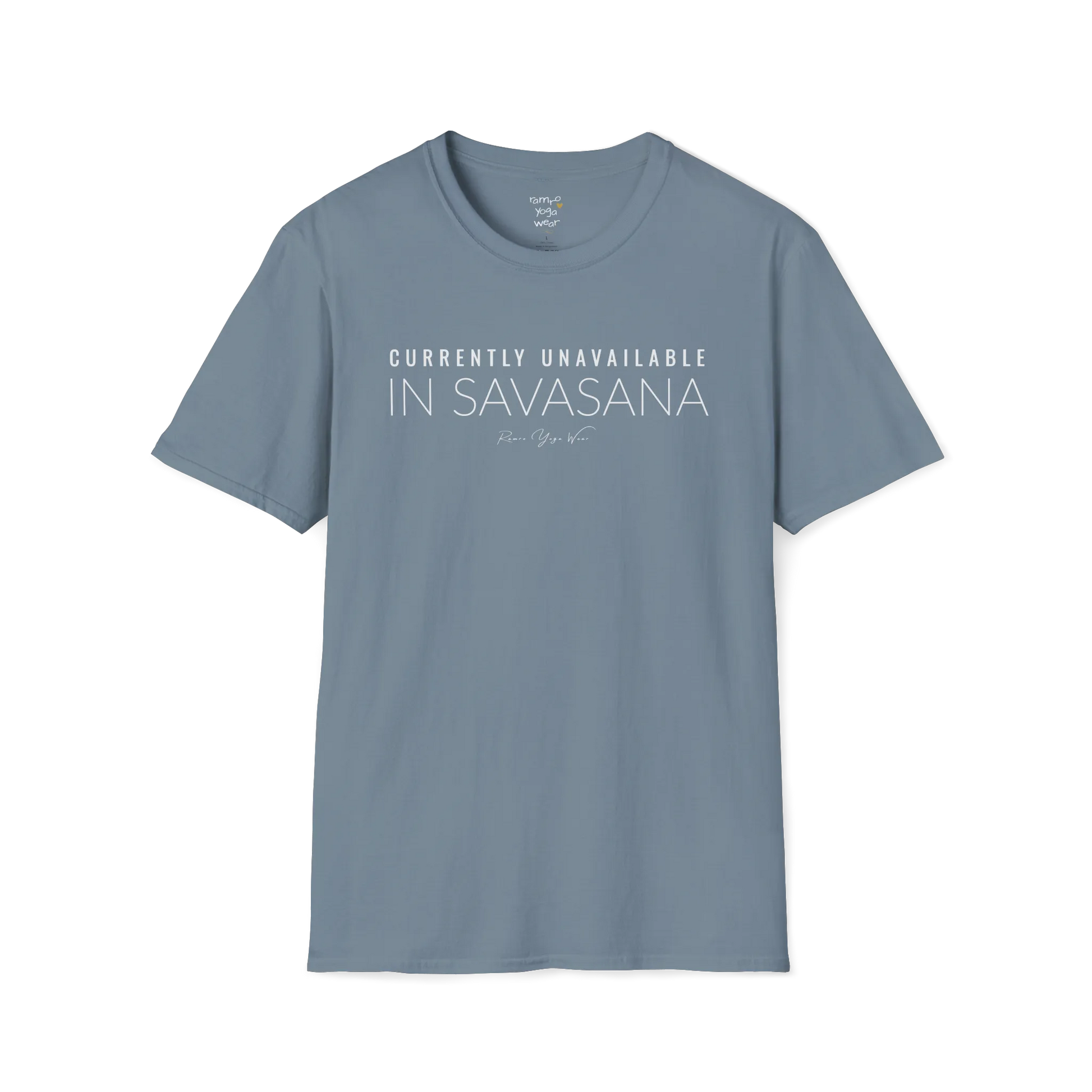 "Currently Unavailable, In Savasana" minimal text design — The Vault collection by Ramro Yoga Wear — Stone Blue