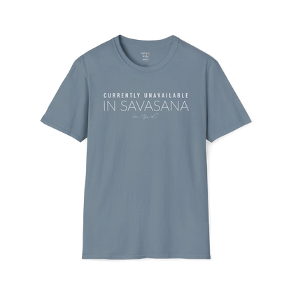 "Currently Unavailable, In Savasana" minimal text design — The Vault collection by Ramro Yoga Wear — Stone Blue