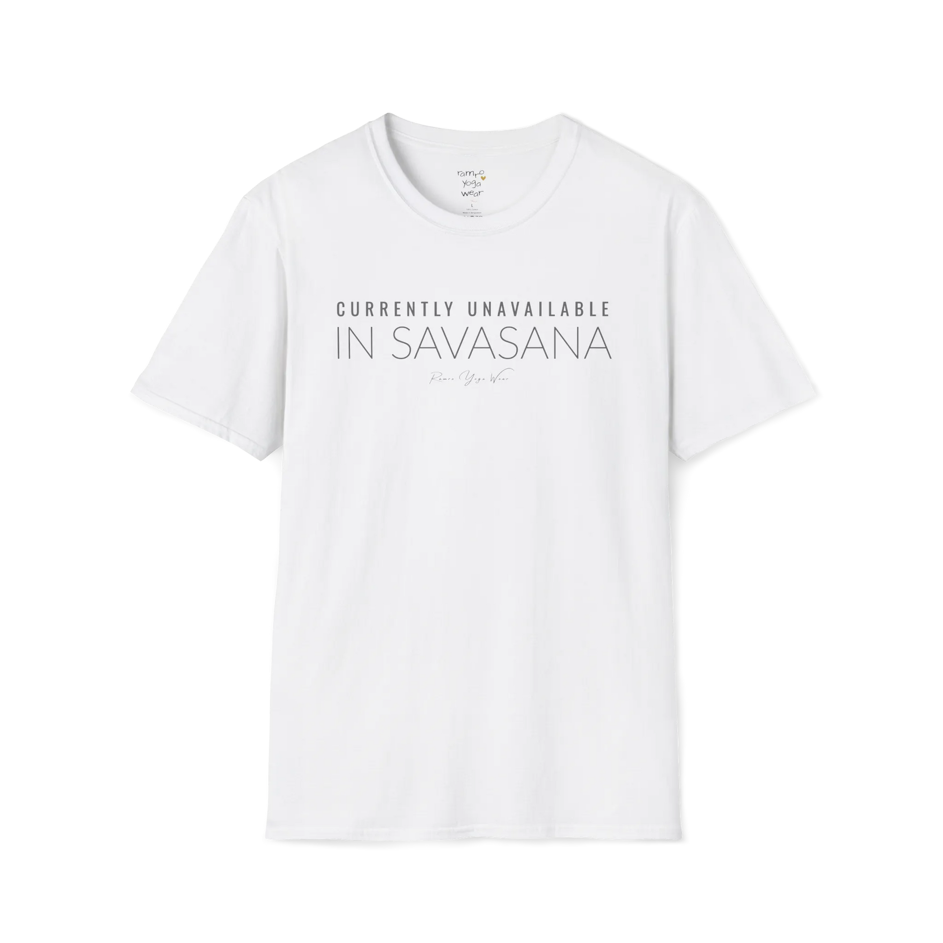"Currently Unavailable, In Savasana" minimal text design — The Vault collection by Ramro Yoga Wear — White