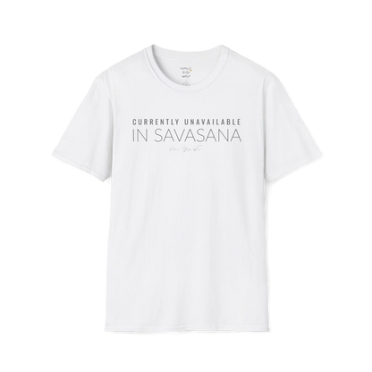 "Currently Unavailable, In Savasana" minimal text design — The Vault collection by Ramro Yoga Wear — White