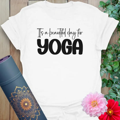 White Beautiful Day T-Shirt with cheerful yoga affirmation in bold lettering