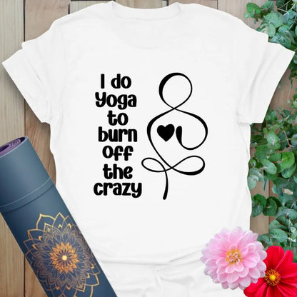 White Burn T-Shirt with funny yoga quote and swirl heart design