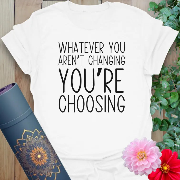  White Choose T-Shirt with motivational quote and clean design