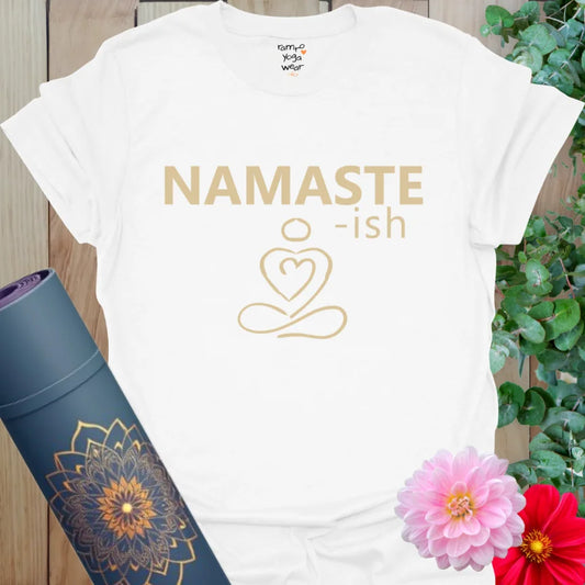 White Namaste-ish T-Shirt with beige graphic and modern affirmation. Soft cotton tee for spiritual souls with attitude.
