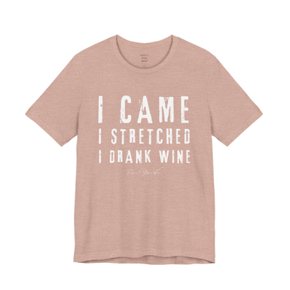 I CAME I STRETCHED I DRANK WINE grunge type tee — Funny Yoga Shirts collection by Ramro Yoga Wear — Heather Prism Peach