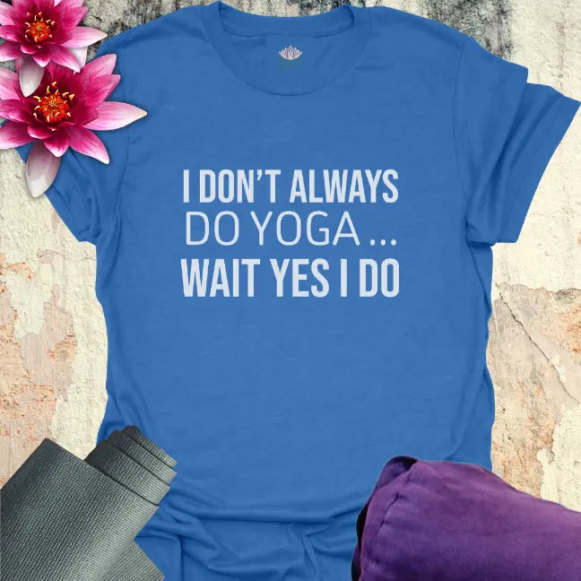 Yes I Do T-Shirt