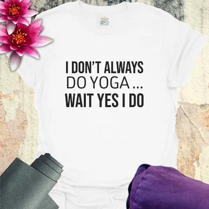 Yes I Do T-Shirt