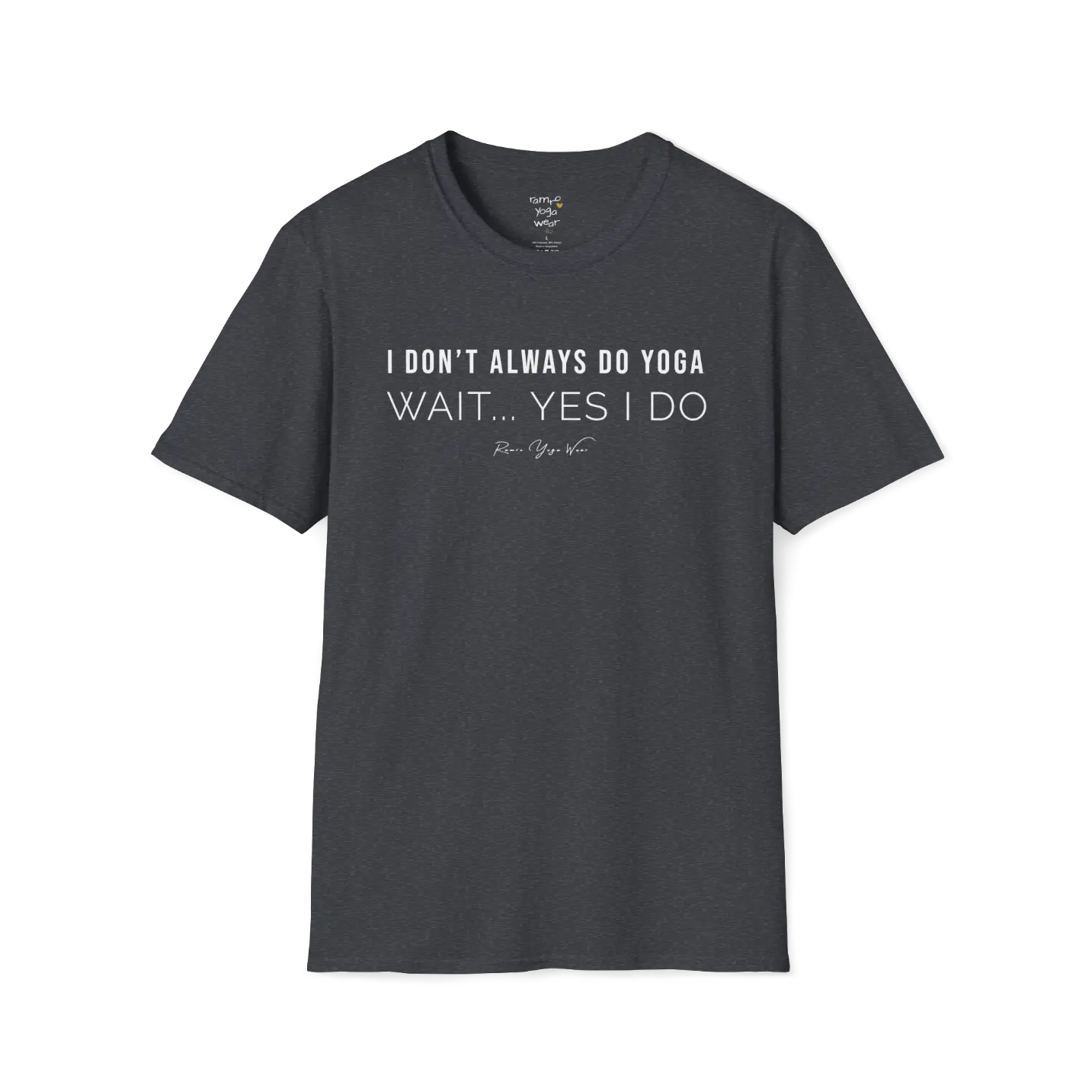 "I Don't Always Do Yoga... Wait, Yes I Do" design — The Vault collection by Ramro Yoga Wear, Dark Heather Grey.