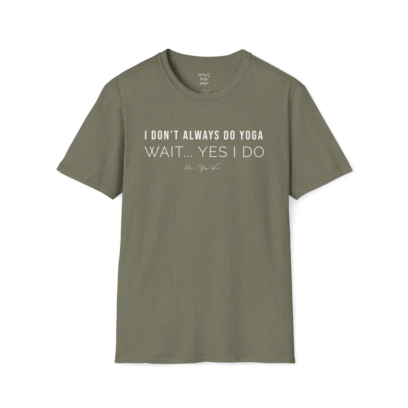 "I Don't Always Do Yoga... Wait, Yes I Do" design — The Vault collection by Ramro Yoga Wear, Heather Military Green.