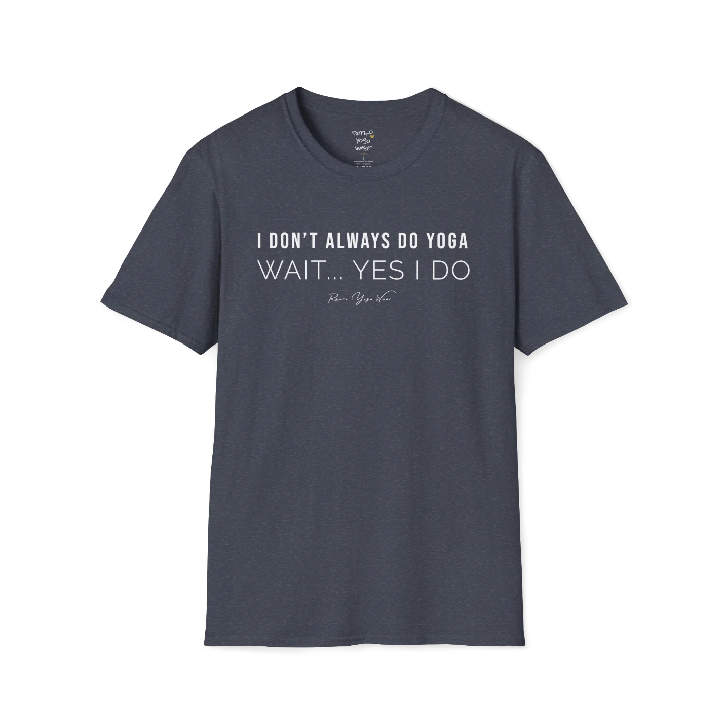 "I Don't Always Do Yoga... Wait, Yes I Do" design — The Vault collection by Ramro Yoga Wear, Heather Navy.