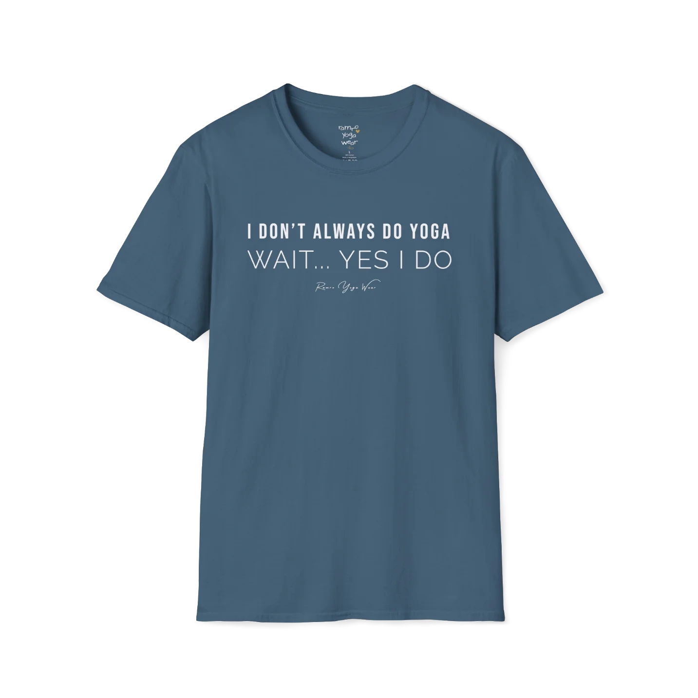 "I Don't Always Do Yoga... Wait, Yes I Do" design — The Vault collection by Ramro Yoga Wear, Indigo Blue.