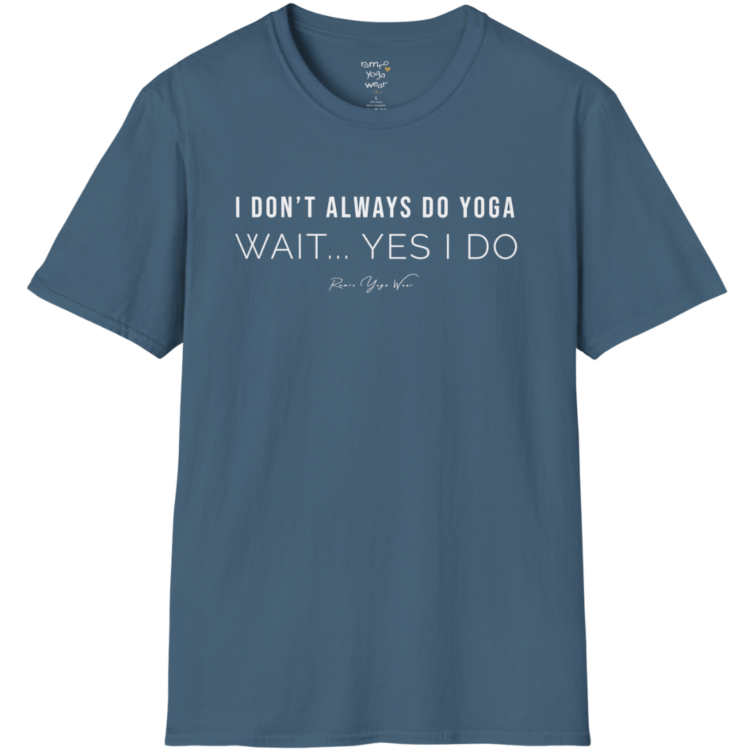 "I Don't Always Do Yoga... Wait, Yes I Do" design — The Vault collection by Ramro Yoga Wear, Indigo Blue.