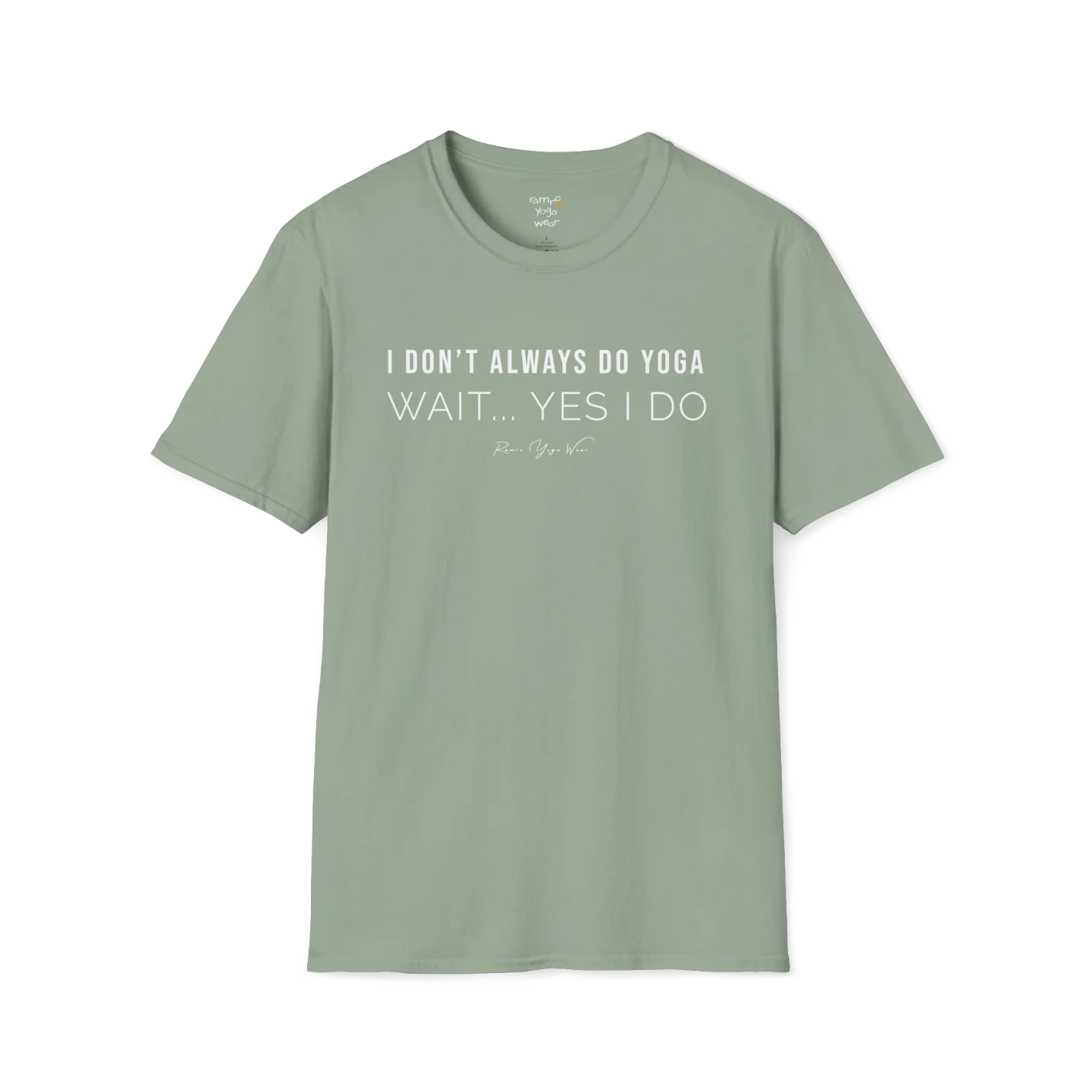 "I Don't Always Do Yoga... Wait, Yes I Do" design — The Vault collection by Ramro Yoga Wear, Sage.