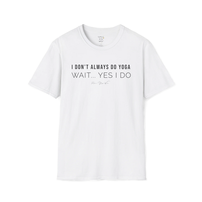 "I Don't Always Do Yoga... Wait, Yes I Do" design — The Vault collection by Ramro Yoga Wear, White.