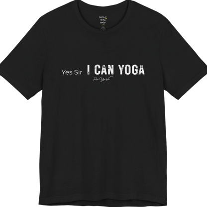 A short sleeved bold "Yes Sir, I Can Yoga" stacked text design — Funny Yoga Shirts collection by Ramro Yoga Wear in Black.