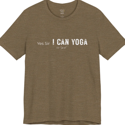 A short sleeved bold "Yes Sir, I Can Yoga" stacked text design — Funny Yoga Shirts collection by Ramro Yoga Wear in Heather Olive.