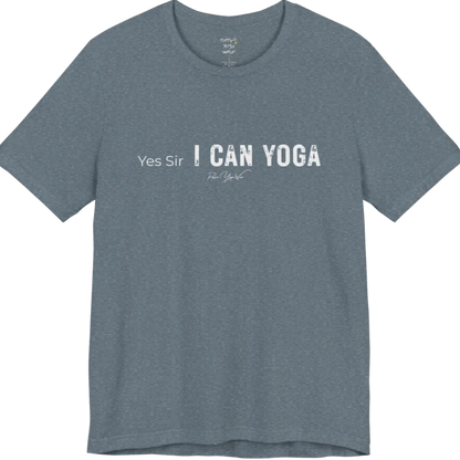A short sleeved bold "Yes Sir, I Can Yoga" stacked text design — Funny Yoga Shirts collection by Ramro Yoga Wear in Heather Slate. 