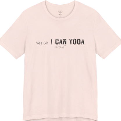 A short sleeved bold "Yes Sir, I Can Yoga" stacked text design — Funny Yoga Shirts collection by Ramro Yoga Wear in Soft Pink.